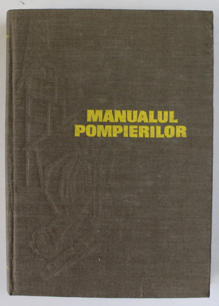 MANUALUL POMPIERILOR 1972