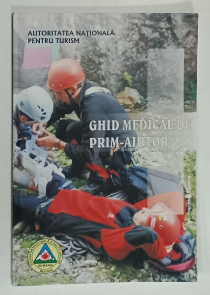MANUALUL SALVATORULUI MONTAN , GHID MEDICAL DE PRIM - AJUTOR , 2006