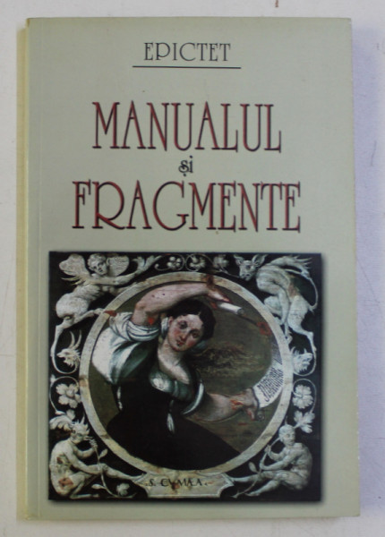 MANUALUL SI FRAGMENTE de EPICTET , 2002