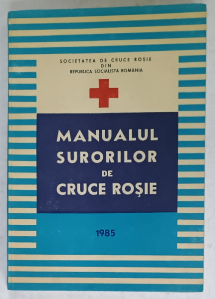 MANUALUL SURORILOR DE CRUCE ROSIE , 1985