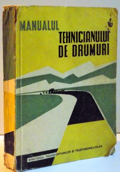 MANUALUL TEHNICIANULUI DE DRUMURI , 1958