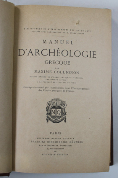 MANUEL D' ARCHEOLOGIE GRECQUE par MAXIME COLLIGNON , NOUVELLE EDITION
