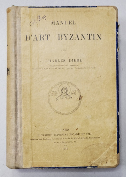 MANUEL D 'ART BYZANTIN par CHARLES DIEHL , 1910