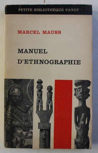 MANUEL  D ' ETHNOGRAPHIE par MARCEL MAUSS , 1967