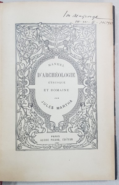 MANUEL D'ARCHEOLOGIE ETRUSQUE ET ROMAINE par JULES MARTHA - PARIS,