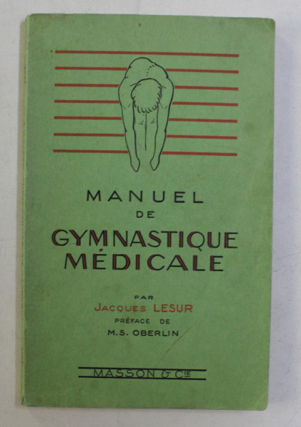 MANUEL DE GYMNASTIQUE MEDICALE par JACQUES LESUR , 1966