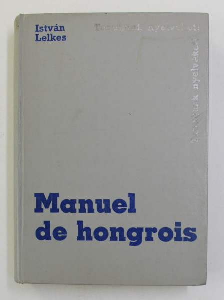 MANUEL DE HONGROIS par ISTVAN LELKES , 1979