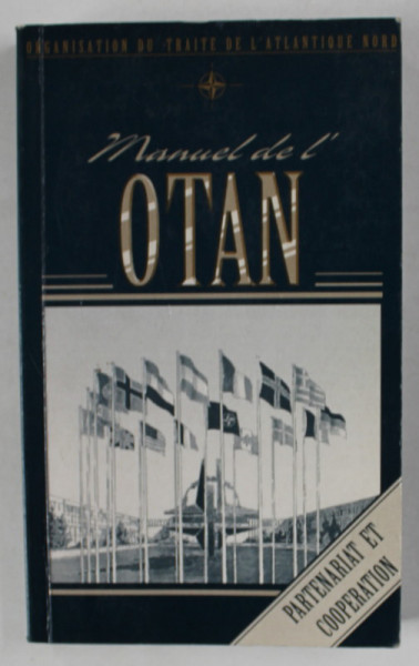 MANUEL DE L 'OTAN , PARTENARIAT ET COOPERATION , 1996