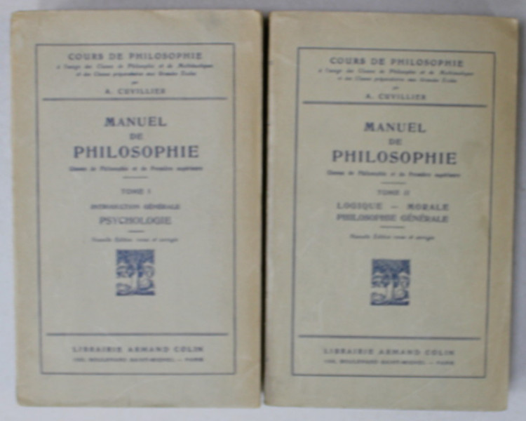MANUEL DE PHILOSOPHIE par A. CUVILLIER , VOLUMELE I - II , 1938