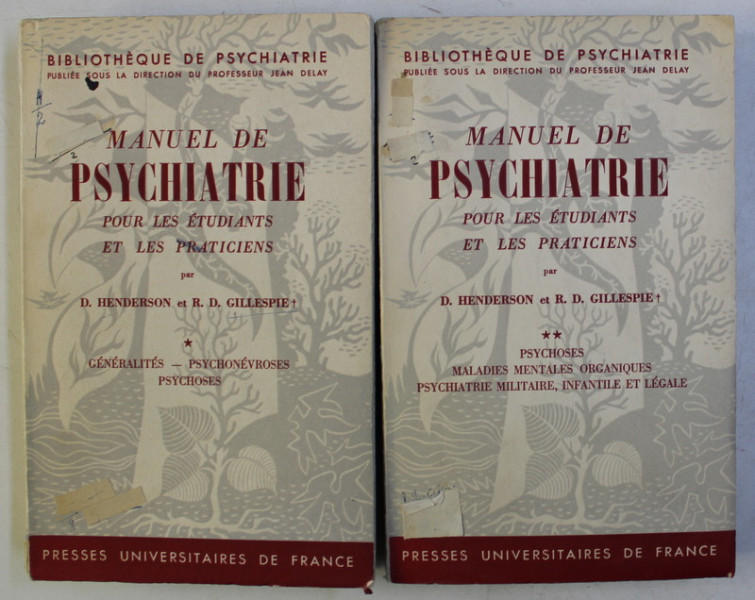 MANUEL DE PSYCHIATRIE POUR LES ETUDIANTS ET LES PRATICINES TOM. I - II par D. HENDERSON , R. D. GILLESPIE , 1955