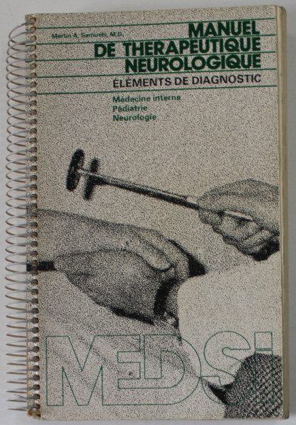 MANUEL DE THERAPEUTIQUE NEUROLOGIQUE , ELEMENTS DE DIAGNOSTIC , par MARTIN A. SAMULES , 1980