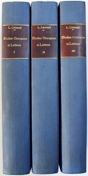 MANUEL DES ETUDES GRECQUES ET LATINES , TOME I-III par L. LAURAND , 1939