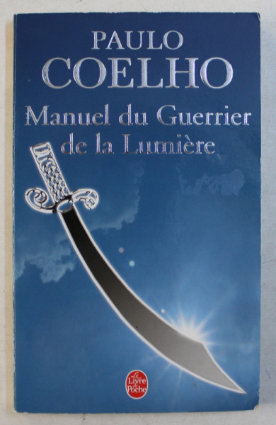 MANUEL DU GUERRIER DE LA LUMIERE par PAULO COELHO, 2006