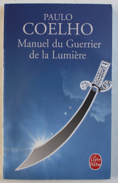 MANUEL DU GUERRIER DE LA LUMIERE par PAULO COELHO, 2009