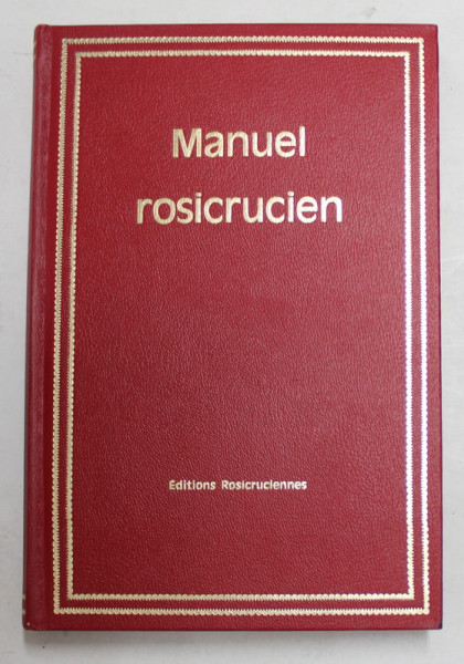 MANUEL ROSICRUCIEN  , sous la direction du H. SPENCER LEWIS , 1975
