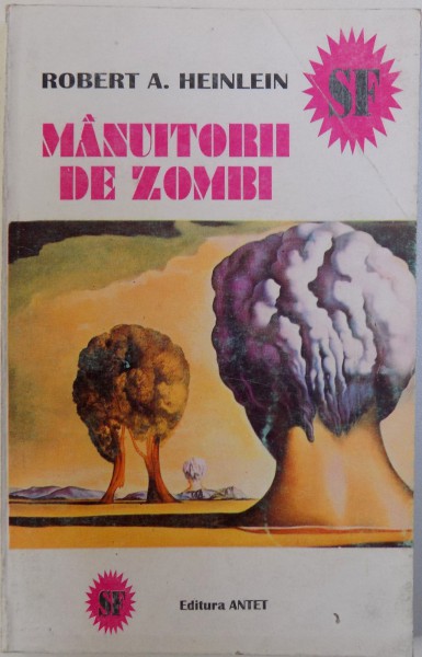 MANUITORII DE ZOMBI de ROBERT A . HEINLEIN