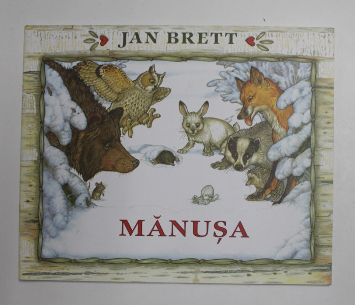 MANUSA - BASM POPULAR UCRAINEAN , adaptat si ilustrat de JAN BRETT , 2016