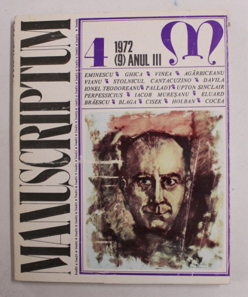 MANUSCRIPTUM , REVISTA TRIMESTRIALA EDITATA DE MUZEUL LITERATURII ROMANE , ANUL III , NR. 4 , 1972
