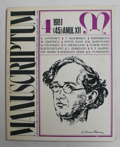 MANUSCRIPTUM , REVISTA TRIMESTRIALA EDITATA DE MUZEUL LITERATURII ROMANE , ANUL XII , NR. 4 , 1981