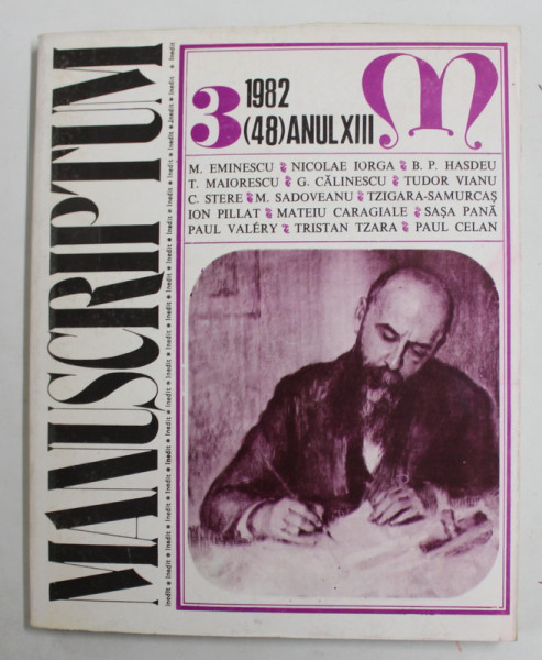 MANUSCRIPTUM , REVISTA TRIMESTRIALA EDITATA DE MUZEUL LITERATURII ROMANE , ANUL XIII , NR. 3 , 1982