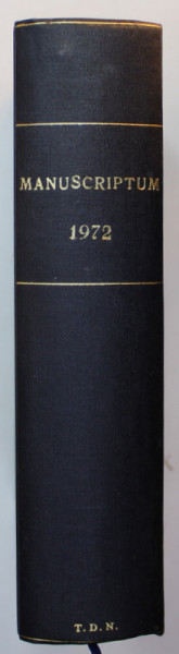 MANUSCRIPTUM , REVISTA TRIMESTRIALA EDITATA DE MUZEUL LITERATURII ROMANE ,  COLEGAT DE 4 NUMERE , ANUL 1972 , COMPLET