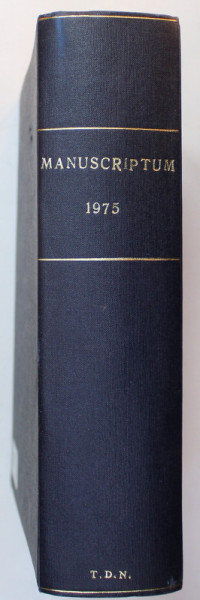 MANUSCRIPTUM , REVISTA TRIMESTRIALA EDITATA DE MUZEUL LITERATURII ROMANE ,  COLEGAT DE 4 NUMERE , ANUL 1975, COMPLET