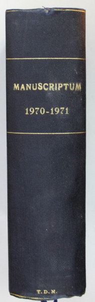 MANUSCRIPTUM , REVISTA TRIMESTRIALA EDITATA DE MUZEUL LITERATURII ROMANE ,  COLEGAT DE 5 NUMERE ,  NR.1 , ANUL I (1970 )  si 4 NUMERE DIN  ANUL 1971 , COMPLET