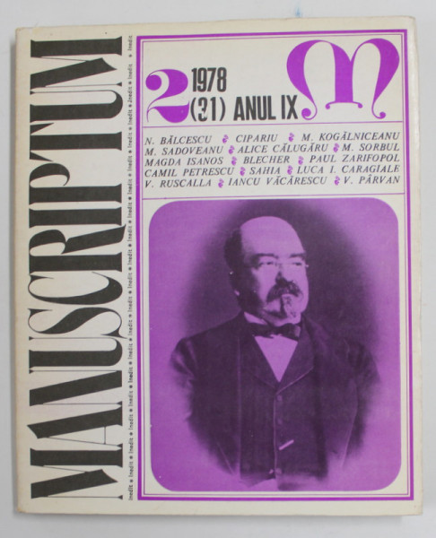 MANUSCRIPTUM , REVISTA TRIMESTRIALA EDITATA DE MUZEUL LITERATURII ROMANE , NR. 2 / 1978