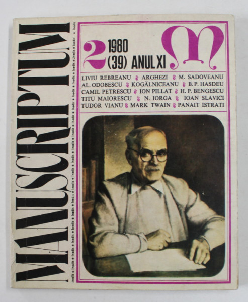 MANUSCRIPTUM , REVISTA TRIMESTRIALA EDITATA DE MUZEUL LITERATURII ROMANE , NR. 2 / 1980