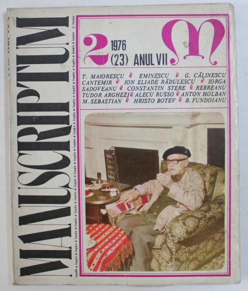 MANUSCRIPTUM  - REVISTA TRIMESTRIALA EDITATA DE MUZEUL LITERATURII ROMANE , NR. 2 ( 23) ANUL VII , 1976