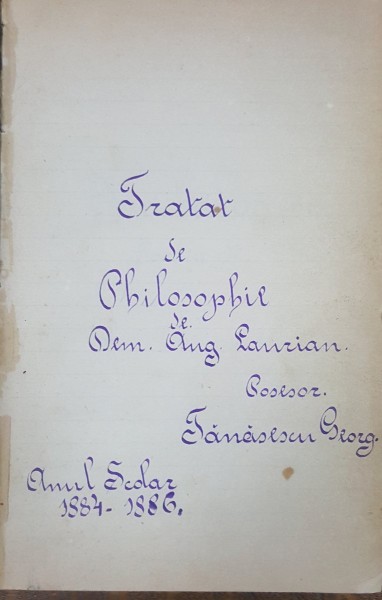 Manuscris "Tratat de philosophie" de Aug. Laurian - 1884-1886
