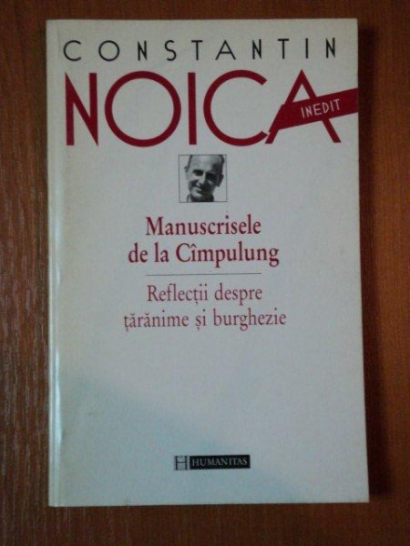 MANUSCRISELE DE LA CAMPULUNG de CONSTANTIN NOICA