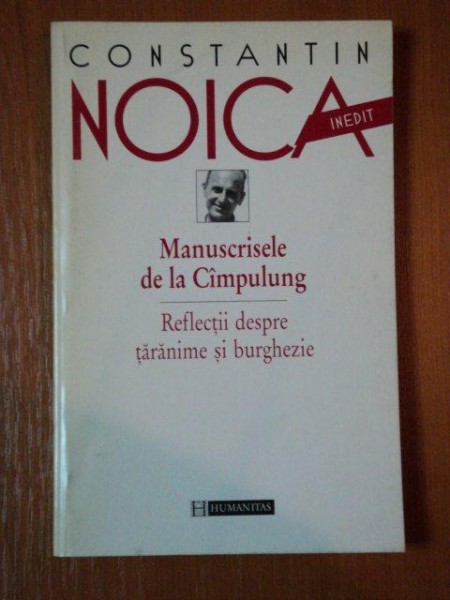 MANUSCRISELE DE LA CAMPULUNG de CONSTANTIN NOICA