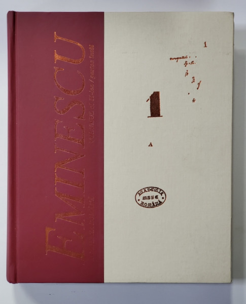 MANUSCRISELE MHAI EMINESCU , VOLUMUL XI , PARTEA INTAI ,redactor coordonator DAN HORIA MAZILU ,  2007