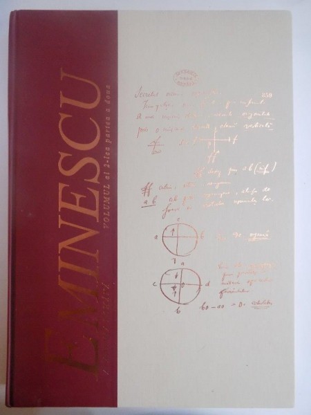 MANUSCRISELE MIHAI EMINESCU , VOLUMUL AL 2 LEA , PARTEA A DOUA editie coordonata de EUGEN SIMION, 2005
