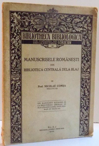 MANUSCRISELE ROMANESTI DIN BIBLIOTECA CENTRALA DE LA BRAJ , DE NICOLAE COMSA , 1944