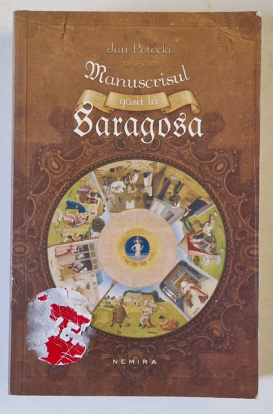 MANUSCRISUL GASIT LA SARAGOSA , EDITIA A III - A de JAN POTOCKI , 2015 *MICI DEFECTE COPERTA FATA