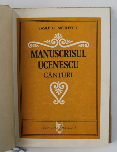 MANUSCRISUL UCENESCU - CANTURI de VASILE D. NICOLESCU , 1979