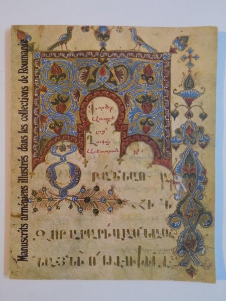 MANUSCRITS ARMENIENS DANS LES COLLECTIONS DE ROUMANIE de SYLVIA AGEMIAN, 1982