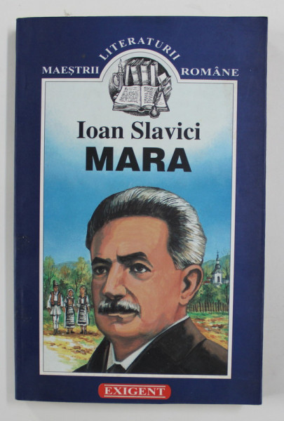 MARA de IOAN SLAVICI , 2005 ,