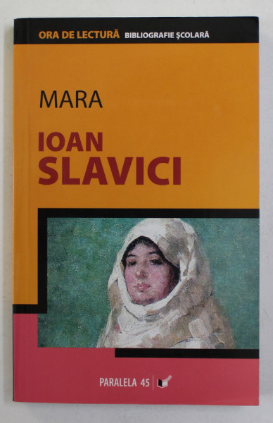 MARA de IOAN SLAVICI  - 2007