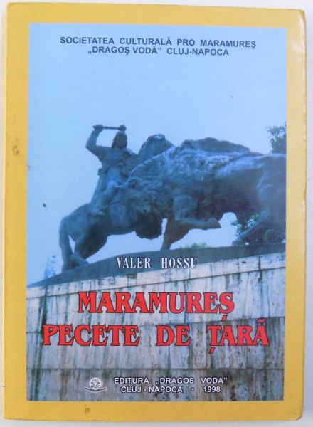 MARAMURES - PECETE DE TARA de VALER HOSSU, 1998