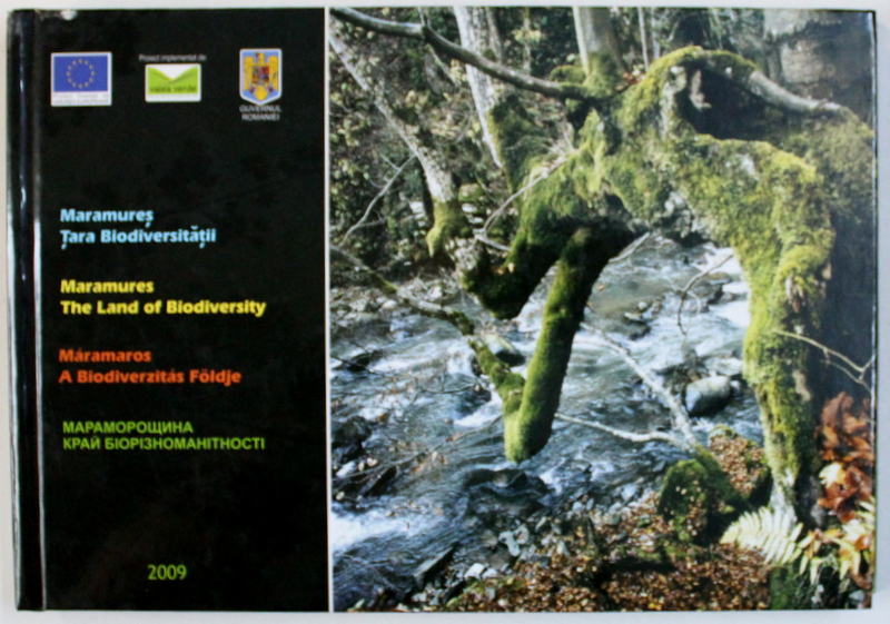 MARAMURES - TARA BIODIVERSITATII , foto & text PETER LENGYEL , EDITIE IN ROMANA - ENGLEZA - MAGHIARA - RUSA ,  2009