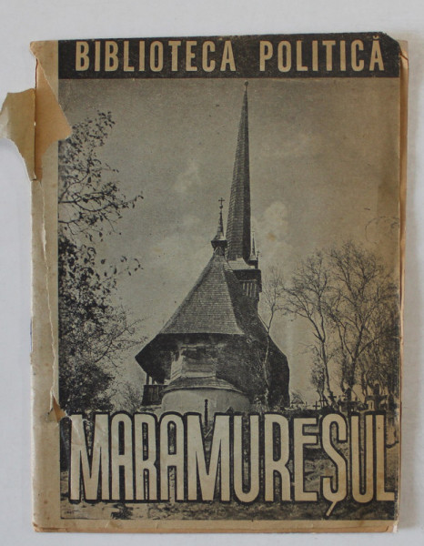 MARAMURESUL  , SERIA ' BIBLIOTECA POLITICA ' no. 2  , 1943