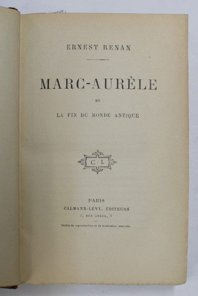 MARC - AURELE ET LA FIN DU MONDE ANTIQUE par ERNEST RENAN  , 1912