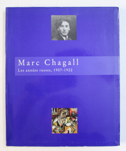 MARC CHAGALL - LES ANNEES RUSSES (1907-1922) 13 AVRIL-17 SEPTEMBRE 1995