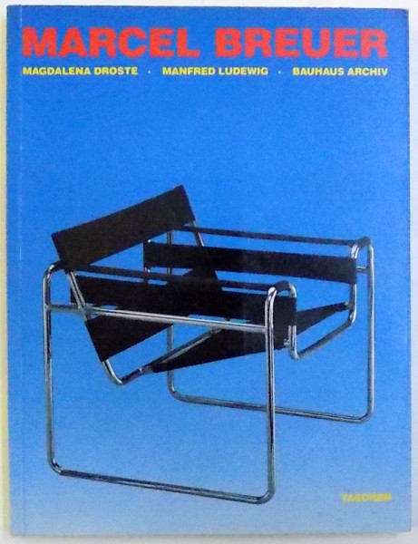 MARCEL BREUER DESIGN by MAGDALENA DROSTE ...BAUHAUS ARCHIV , 1992