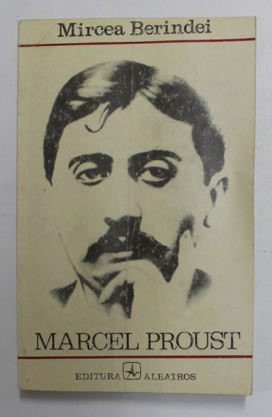 MARCEL PROUST de MIRCEA BERINDEI , 1971
