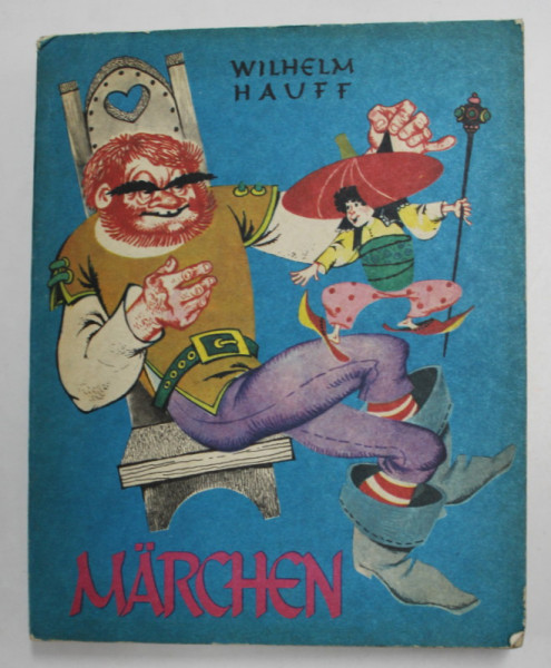 MARCHEN ( BASME ) , illustrationen und einbandgestaltung LIVIA RUSZ , von WILHELM HAUFF , 1983