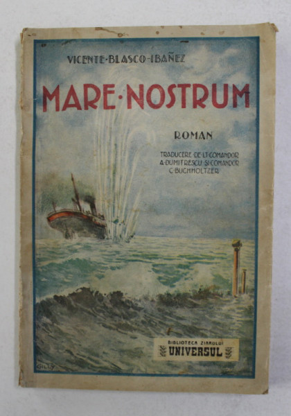 MARE NOSTRUM de VICENTE  BLASCO  IBANEZ , EDITIE INTERBELICA